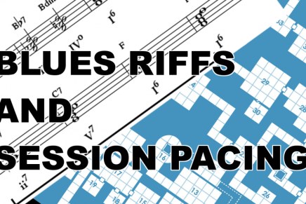 Blues Riffs and Session Pacing: Spot Check 22